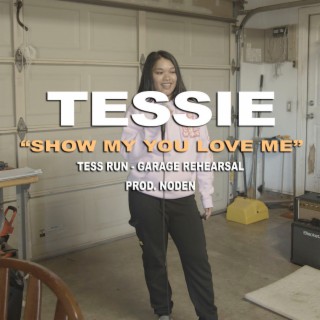 Show Me You Love Me (Tess Run)