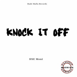 Knock It OFF (Official Audio)