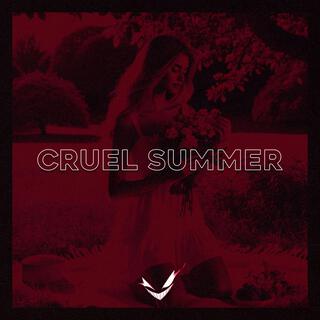 CRUEL SUMMER (HARDSTYLE)