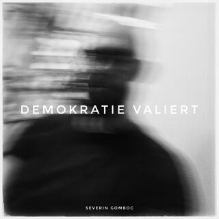 Demokratie valiert lyrics | Boomplay Music