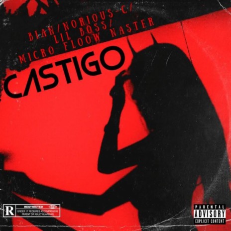 CASTIGO ft. Micro Floow Naster, Norious c & Lil Boss | Boomplay Music