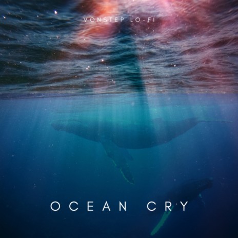 Ocean Cry | Boomplay Music