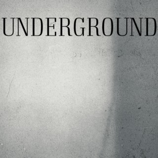 Underground