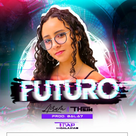 Futuro ft. MC BALA 7, DJ SAMRIO & TH SJM | Boomplay Music