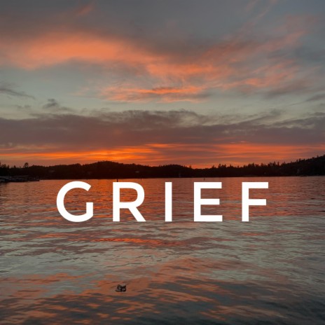 Grief | Boomplay Music