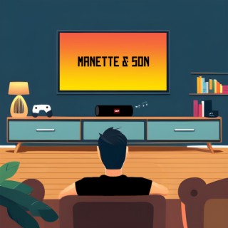 MANETTE & SON lyrics | Boomplay Music
