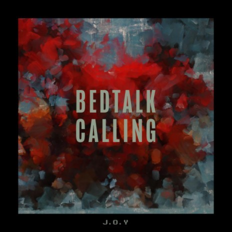 Bedtalk Calling | Boomplay Music