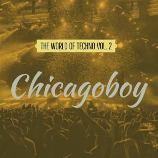 The World of Techno Vol. 2