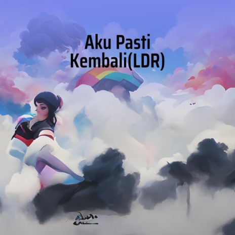 Aku Pasti Kembali (Ldr) | Boomplay Music