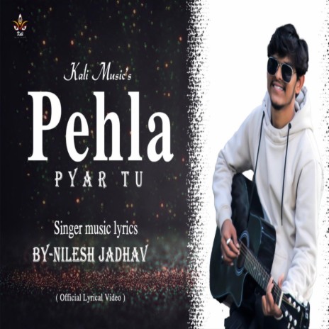 PEHLA PYAR TU | Boomplay Music