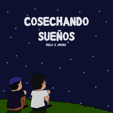 Cosechando Sueños ft. JMors | Boomplay Music