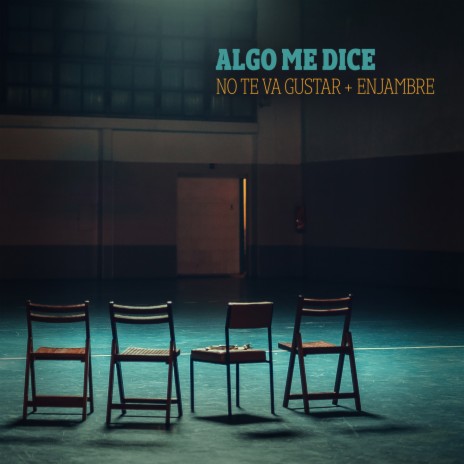 Algo Me Dice ft. Enjambre | Boomplay Music