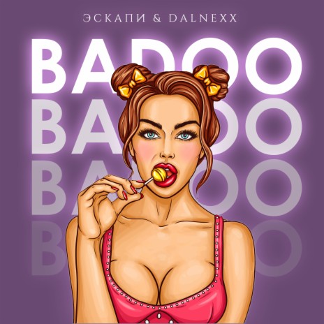Badoo ft. dalnexx | Boomplay Music