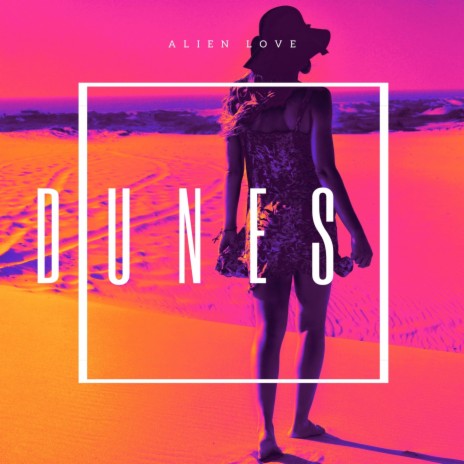 Dunes (Radio Remix) | Boomplay Music