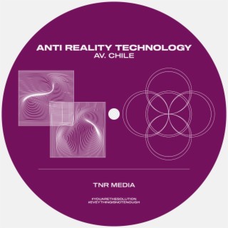 Anti Reality Technology