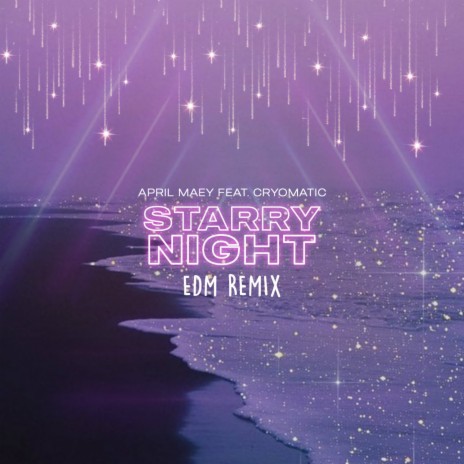 Starry Night (EDM Remix) (feat. Cryomatic) | Boomplay Music