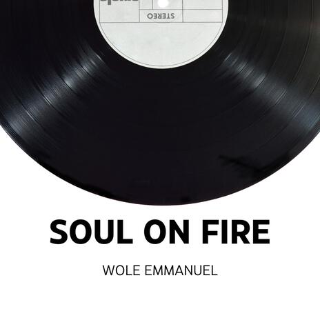 Soul on fire (Spoken words) | Boomplay Music