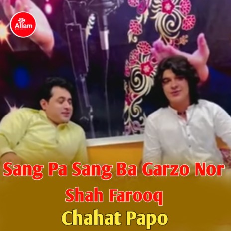 Sang Pa Sang Ba Garzo Nor ft. Chahat Papo | Boomplay Music