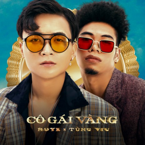 Cô Gái Vàng (feat. Tùng Viu) | Boomplay Music