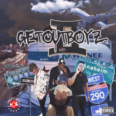 Get Out Boyz 2 ft. GetOutBoyz | Boomplay Music