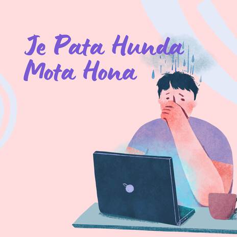 Je Pata Hunda Mota Hona | Boomplay Music