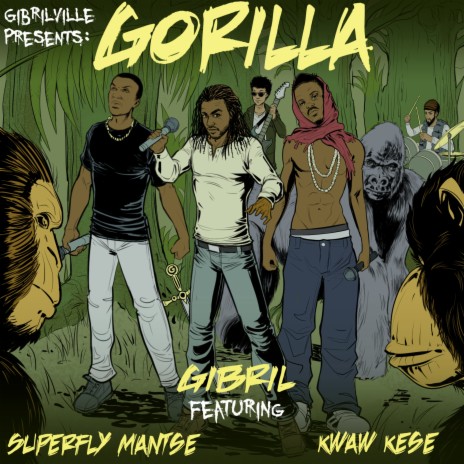 Gorilla ft. kwaw kese & superfly mantse | Boomplay Music