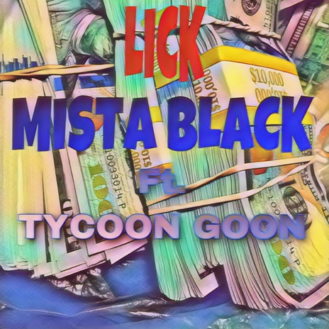 Million dollar lick ft. Tycoon Goon | Boomplay Music