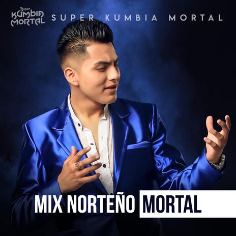 Mix Norteño Mortal | Boomplay Music