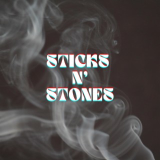 Sticks N' Stones