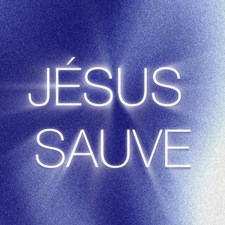 Jésus sauve