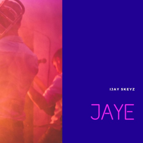 Jaye | Boomplay Music