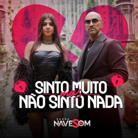 Sinto Muito Mas Não Sinto Nada | Boomplay Music