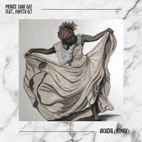Akachi (Remix) ft. Papito GT | Boomplay Music