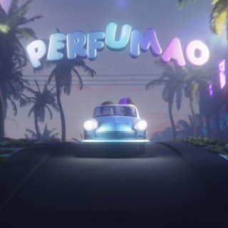 PERFUMAO lyrics | Boomplay Music