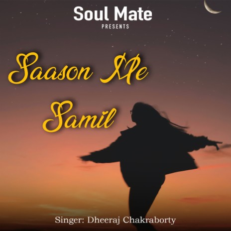 Saason Me Samil | Boomplay Music