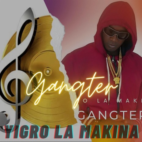 Yigro La Makina Gangter | Boomplay Music