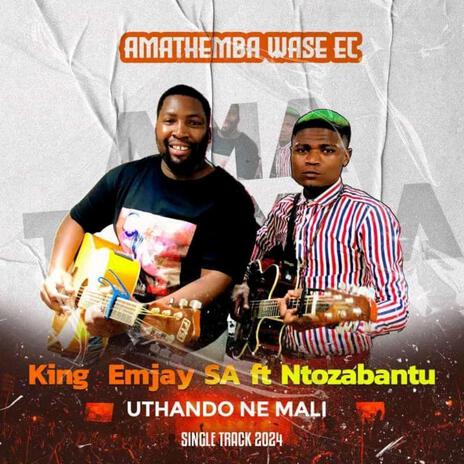 KINGEMJAYSA FT NTOZABANTU_UTHANDO NE MALI | Boomplay Music