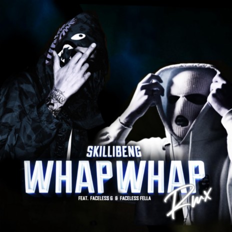 Whap Whap (Remix) ft. Faceless G | Boomplay Music