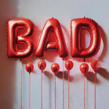 Bad Habits | Boomplay Music