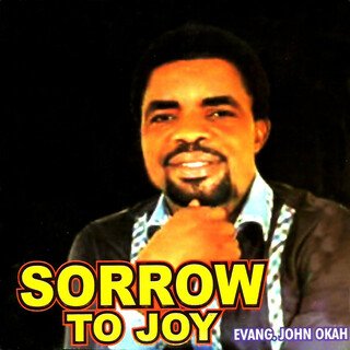 Sorrow to Joy