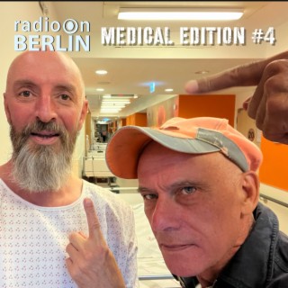 Radio-On-Berlin - Medical Edition #4 - Live from the operating theater 28.07.23