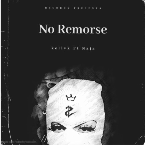 No Remorse ft. Naja