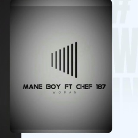 Woman ft. Chef 187 | Boomplay Music