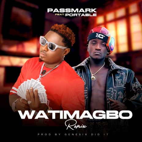 Watimagbo (Remix) ft. Portable | Boomplay Music