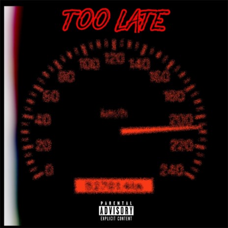 Too Late ft. Blvcky | Boomplay Music