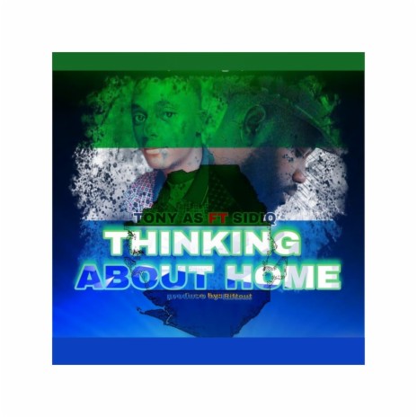 Thinking about home 2 (feat. Sidiq) (Remix)