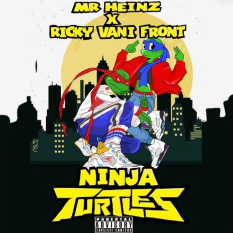 Ninja Turtles (feat. TDV Ricky Vani Frontline) | Boomplay Music