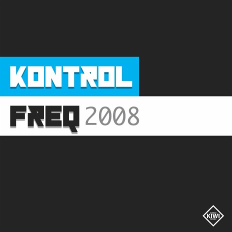 Kontrol FreQ (2008) | Boomplay Music