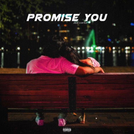 PROMISE YOU | Boomplay Music