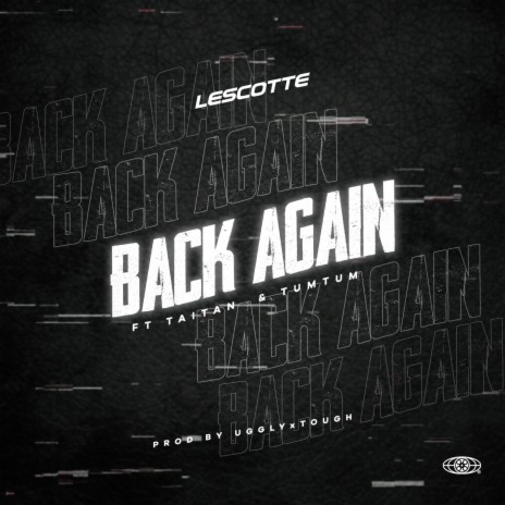 Back Again ft. Taitan & Tumtum 🅴 | Boomplay Music